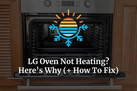 Lg gas oven temperature problems. Things To Know About Lg gas oven temperature problems. 